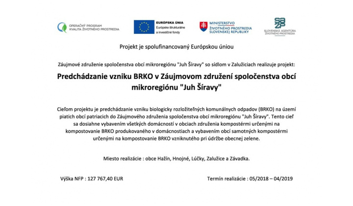 04.07.2018 Informácia o projekte - Predchádzanie vzniku BRKO v Záujmovom združení spoločenstva obcí mikroregiónu Juh Šíravy 